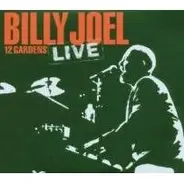 Billy Joel - 12 Gardens Live