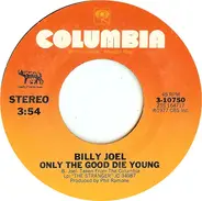 Billy Joel - Only The Good Die Young