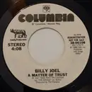 7inch Vinyl Single - Billy Joel - A Matter Of Trust