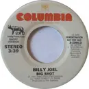 7inch Vinyl Single - Billy Joel - Big Shot