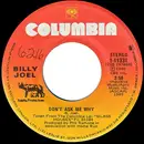 7inch Vinyl Single - Billy Joel - Don't Ask Me Why