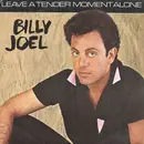 7inch Vinyl Single - Billy Joel - Leave A Tender Moment Alone