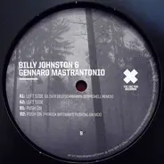 Billy Johnston & Gennaro Mastrantonio - Left Side / Push On