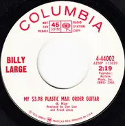 Billy Large - My $3.98 Plastic Mail Order Guitar / A New Street To Walk On