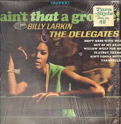 Billy Larkin And The Delegates - Ain't That A Groove!