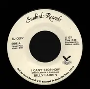 Billy Larkin - I Can't Stop Now