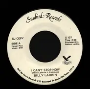 Billy Larkin - I Can't Stop Now