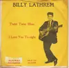 7inch Vinyl Single - Billy Lathrem - Twist Twist Blues - Original US. Picture Sleeve
