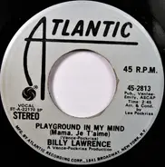 Billy Lawrence - Playground In My Mind (Mama, Je T'aime)