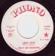 Billy Lee Huggins - Lady Love / I Can't Forget Completely