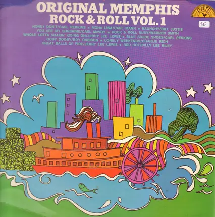 Billy Lee Riley, Jerry Lee Lewis, Bill Justis a.o. - Original Memphis Rock & Roll Vol. 1