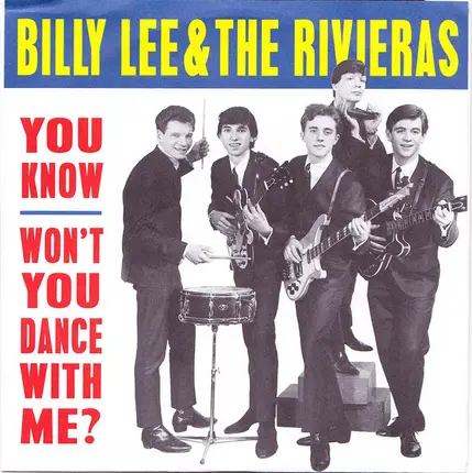 Billy Lee & The Rivieras - You Know / Won't You Dance With Me?