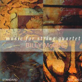 Billy McGee - Music For String Quartet