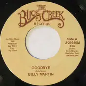 Billy Martin - Goodbye / When She Does Me Right, She Does You Wrong