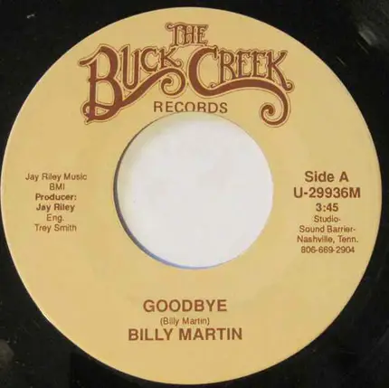 Billy Martin - Goodbye / When She Does Me Right, She Does You Wrong