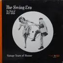 LP-Box - Billy May , Glen Gray & The Casa Loma Orchestra - The Swing Era: The Music Of 1937-1938: Vintage Years Of Humor