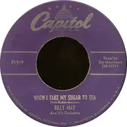 Billy May And His Orchestra - Charmaine / When I Take My Sugar To Tea