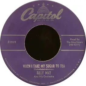 Billy May - Charmaine / When I Take My Sugar To Tea