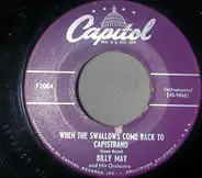 Billy May And His Orchestra - When The Swallows Come Back To Capistrano