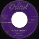 7inch Vinyl Single - Billy May And His Orchestra - There Is No Greater Love / Always