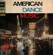 Billy May And His Orchestra, Ray Anthony a.o. - American Dance Music