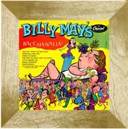 Billy May - Billy May's Bacchanalia!