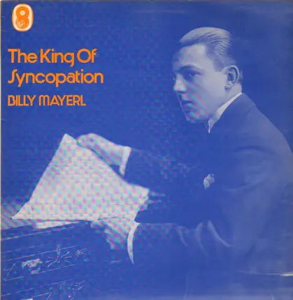 Billy Mayerl - The King of syncopation