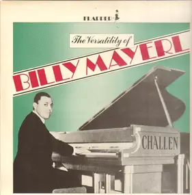 Billy Mayerl - The Versatility Of Billy Mayerl