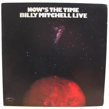 Billy Mitchell - Now's the Time