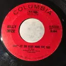7inch Vinyl Single - Billy Mize - Don't Let The Blues Make You Bad /Walking My Fool
