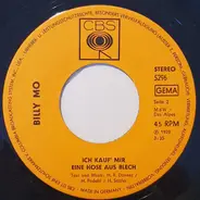 Billy Mo - Ich Lass Mich Morgen Von Dir Scheiden / Ich Kauf' Mir Eine Hose Aus Blech