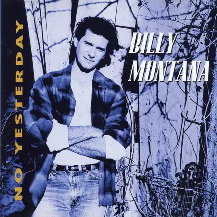 Billy Montana - No Yesterday