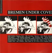 Billy Moffet's Playboy Club / The Vee-Jays / Romeos a.o. - Bremen under Cover