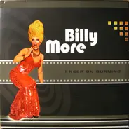 Billy More - I Keep on Burning