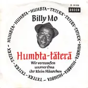 7inch Vinyl Single - Billy Mo - Das Humbta-Täterä / Wir Versaufen Unser Oma Ihr Klein Häuschen