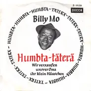 Billy Mo - Das Humbta-Täterä / Wir Versaufen Unser Oma Ihr Klein Häuschen
