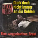 7inch Vinyl Single - Billy Mo - Denk Doch Nicht Immer An Die Kohlen
