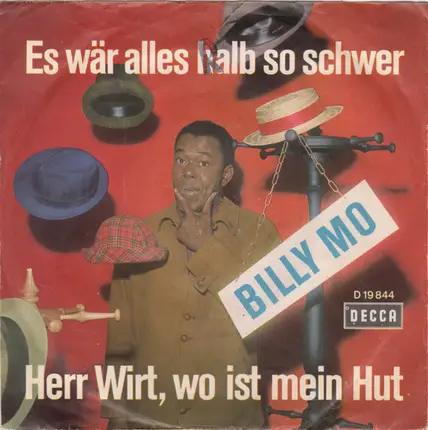 Billy Mo - Es Wär Alles Halb So Schwer / Herr Wirt, Wo ist Mein Hut
