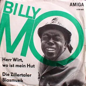 Billy Mo - Herr Wirt, Wo ist Mein Hut / Die Zillertaler Blasmusik