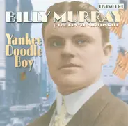Billy Murray - Yankee Doodle Boy