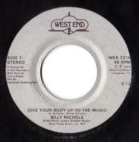 Billy Nichols - Give Your Body Up To The Music