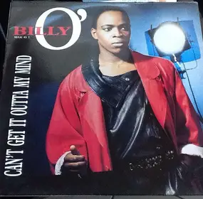 Billy O' - Can't Get It Outta My Mind