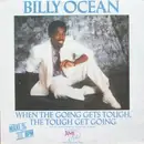12'' - Billy Ocean - When The Going Gets Tough, The Tough Get Going