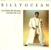 7inch Vinyl Single - Billy Ocean - Get Outta My Dreams, Get Into My Car
