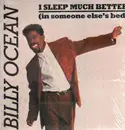 12inch Vinyl Single - Billy Ocean - I Sleep Much Better (In Someone Else's Bed)