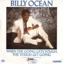 7inch Vinyl Single - Billy Ocean - When The Going Gets Tough, The Tough Get Going