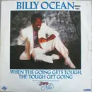 12inch Vinyl Single - Billy Ocean - When The Going Gets Tough, The Tough Get Going
