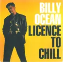 7inch Vinyl Single - Billy Ocean - Licence To Chill