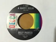 Billy Parker - I Get A Happy Feelin'