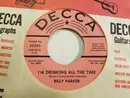 7inch Vinyl Single - Billy Parker - I'm Drinking All The Time / She's Just Getting Back At Me